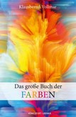 Das große Buch der Farben Das große Buch der Farben