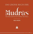 Das große Buch der Mudras Das große Buch der Mudras