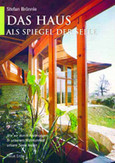 Das Haus als Spiegel der Seele Das Haus als Spiegel der Seele