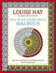 Das Heile-Deine-Seele Malbuch Das Heile-Deine-Seele Malbuch