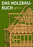 Das Holzbau-Buch Das Holzbau-Buch