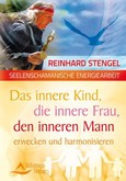 Das innere Kind, die innere Frau, den inneren Mann annehmen und integrieren