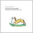 Das Kamel und das Nadelohr, Buch u. Hörspiel, m. 1 Audio-CDs Das Kamel und das Nadelohr, Buch u. Hörspiel, m. 1 Audio-CDs