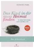 Das Kind in dir muss Heimat finden (Arbeitsbuch) Das Kind in dir muss Heimat finden (Arbeitsbuch)