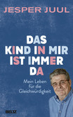 Das Kind in mir ist immer da Das Kind in mir ist immer da