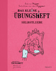 Das kleine Übungsheft - Selbstliebe Das kleine Übungsheft - Selbstliebe