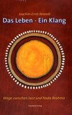 Das Leben - Ein Klang Das Leben - Ein Klang