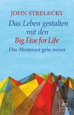 Das Leben gestalten mit den Big Five for Life Das Leben gestalten mit den Big Five for Life