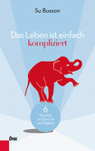Das Leben ist einfach kompliziert Das Leben ist einfach kompliziert