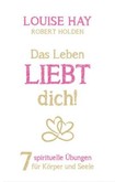Das Leben liebt dich Das Leben liebt dich