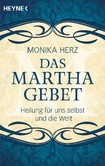 Das Martha-Gebet Das Martha-Gebet