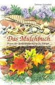 Das Mulchbuch Das Mulchbuch