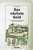 Das nächste Geld Das nächste Geld