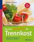 Das neue große Buch der Trennkost Das neue große Buch der Trennkost