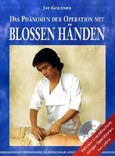 Das Phänomen der Operation mit bloßen Händen, m. DVD-Video Das Phänomen der Operation mit bloßen Händen, m. DVD-Video