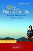 Das Phönixtraining Das Phönixtraining