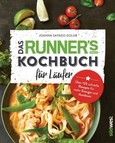 Das Runner's World Kochbuch für Läufer Das Runner's World Kochbuch für Läufer