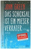 Das Schicksal ist ein mieser Verräter Das Schicksal ist ein mieser Verräter