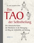 Das Tao der Selbstheilung Das Tao der Selbstheilung
