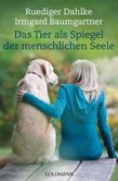 Das Tier als Spiegel der menschlichen Seele Das Tier als Spiegel der menschlichen Seele
