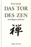 Das Tor des Zen Das Tor des Zen