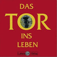Das Tor ins Leben - Softcover Das Tor ins Leben - Softcover