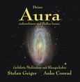 Deine Aura wahrnehmen und fließen lassen, 1 Audio-CD Deine Aura wahrnehmen und fließen lassen, 1 Audio-CD