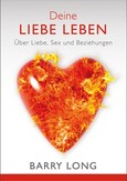 Deine Liebe leben Deine Liebe leben