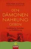 Den Dämonen Nahrung geben Den Dämonen Nahrung geben
