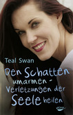 Den Schatten umarmen Den Schatten umarmen