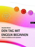 Den Tag mit Engeln beginnen Den Tag mit Engeln beginnen