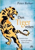 Den Tiger reiten Den Tiger reiten