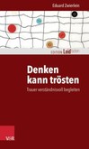 Denken kann trösten Denken kann trösten