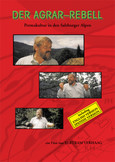 Der Agrar-Rebell, 1 Video-DVD Der Agrar-Rebell, 1 Video-DVD