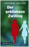Der allein gebliebene Zwilling Der allein gebliebene Zwilling