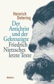 Der Antichrist und der Gekreuzigte Der Antichrist und der Gekreuzigte