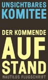 Der Aufstand kommt Der Aufstand kommt