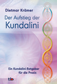 Der Aufstieg der Kundalini Der Aufstieg der Kundalini