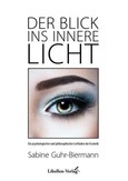 Der Blick ins innere Licht Der Blick ins innere Licht