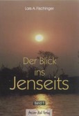 Der Blick ins Jenseits. Band 1 Der Blick ins Jenseits. Band 1