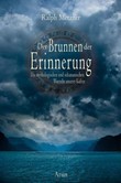 Der Brunnen der Erinnerung Der Brunnen der Erinnerung
