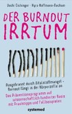 Der Burnout-Irrtum Der Burnout-Irrtum