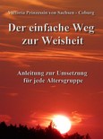 Der einfache Weg zur Weisheit Der einfache Weg zur Weisheit