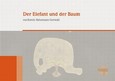 Der Elefant und der Baum Der Elefant und der Baum