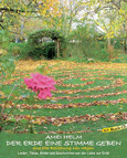 Der Erde eine Stimme geben, m. 1 Audio-CD Der Erde eine Stimme geben, m. 1 Audio-CD