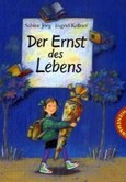 Der Ernst des Lebens Der Ernst des Lebens