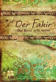 Der Fakir - Die Reise geht weiter Der Fakir - Die Reise geht weiter