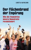 Der Flächenbrand der Empörung Der Flächenbrand der Empörung