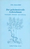 Der geheimnisvolle Lebensbaum Der geheimnisvolle Lebensbaum