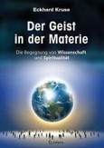Der Geist in der Materie Der Geist in der Materie